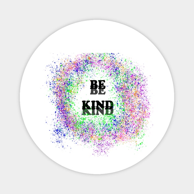 BeKind Magnet by NegovansteinAlumni